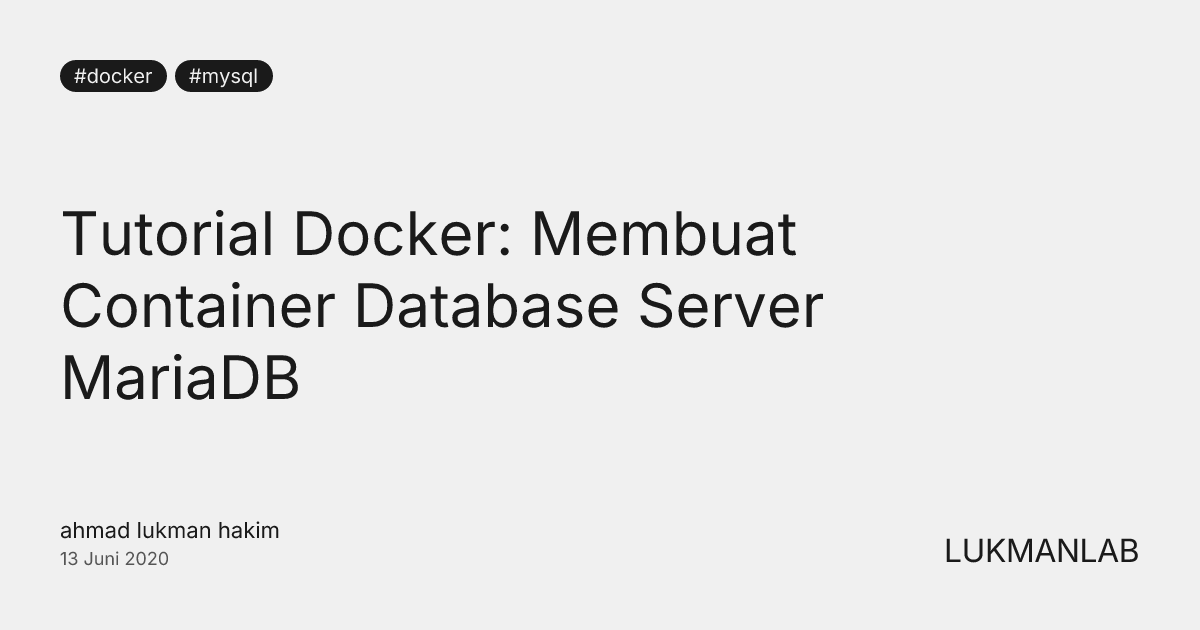 Tutorial Docker: Membuat Container Database Server MariaDB